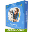 Load image into Gallery viewer, GRAPHIC ONLY - 8 Ft. Fabric Pop Up Display - 89&quot;H ONE CHOICE Straight Replacement Graphic