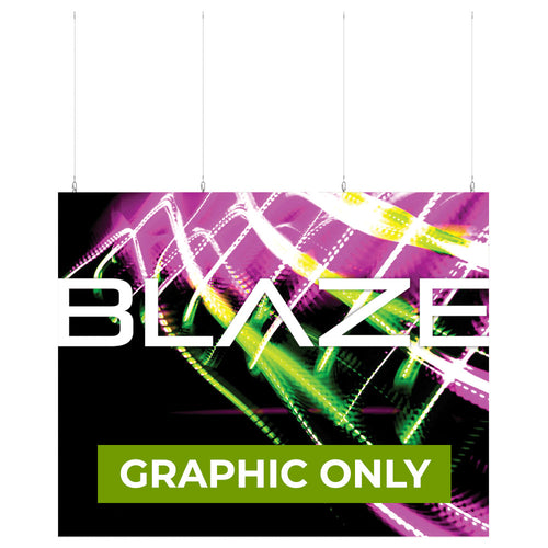 GRAPHIC ONLY - BLAZE LIGHT BOX 10ft X 8ft - Hanging- Replacement Graphic