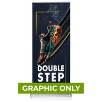 GRAPHIC ONLY - Doublestep Retractable Banner Single-Sided - Replacement Graphic
