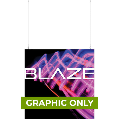 GRAPHIC ONLY - BLAZE LIGHT BOX 6ft X 6ft - Hanging - Replacement Graphic