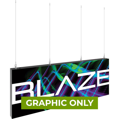 GRAPHIC ONLY - BLAZE LIGHT BOX 8ft X 3ft - Hanging - Replacement Graphic