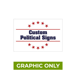 GRAPHIC ONLY - Yard Sign - Replacement Graphic