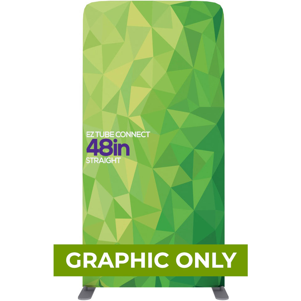 GRAPHIC ONLY - EZ Tube Connect 4 Ft. X 7.5 Ft. Straight Top Fabric Graphic Banner - Replacement Graphic