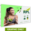 Load image into Gallery viewer, GRAPHIC ONLY - 15 Ft. RPL Fabric Pop Up Display - 89&quot;H Straight Replacement Graphic