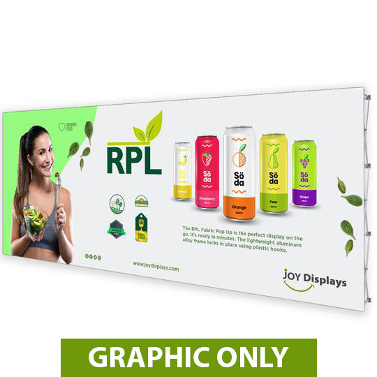 GRAPHIC ONLY - 20 Ft. RPL Fabric Pop Up Display - 89