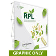 Load image into Gallery viewer, GRAPHIC ONLY - 8ft. RPL Fabric Pop Up Display - 89&quot;H Straight Replacement Graphic