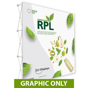 GRAPHIC ONLY - 8ft. RPL Fabric Pop Up Display - 89"H Straight Replacement Graphic